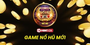 game nổ hũ mới